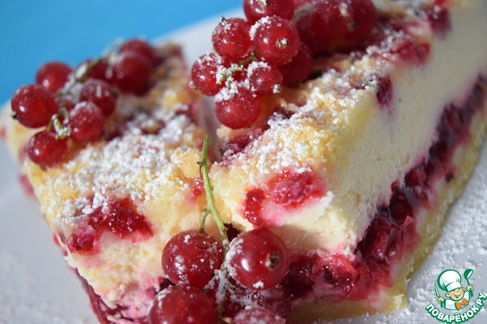Пирог с красной смородиной — рецепт с фото пошагово